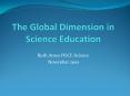 The Global Dimension in Science Education PowerPoint PPT Presentation