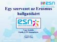 Egy szervezet az Erasmus hallgat PowerPoint PPT Presentation