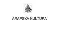 ARAPSKA%20KULTURA PowerPoint PPT Presentation