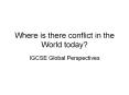 Where is there conflict in the World today? PowerPoint PPT Presentation