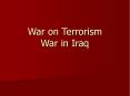 War on Terrorism War in Iraq PowerPoint PPT Presentation
