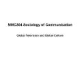 MMC304 Sociology of Communication PowerPoint PPT Presentation