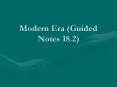 Modern%20Era%20(Guided%20Notes%2018.2) PowerPoint PPT Presentation