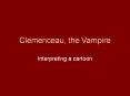 Clemenceau, the Vampire PowerPoint PPT Presentation
