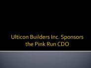 Ulticon Builders Inc. Sponsors the Pink Run CDO