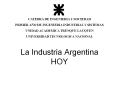 La Industria Argentina HOY PowerPoint PPT Presentation