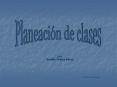 PLANEACION   DE   CLASES PowerPoint PPT Presentation