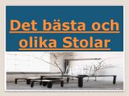 Det bästa och olika Stolar