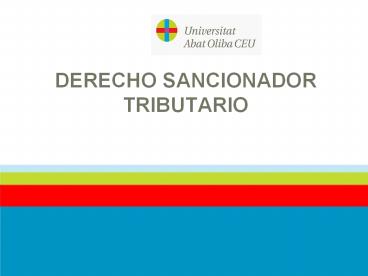 DERECHO SANCIONADOR TRIBUTARIO