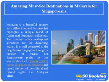 Amazing Must-See Destinations in Malaysia for Singaporeans