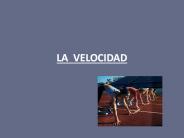 LA VELOCIDAD
