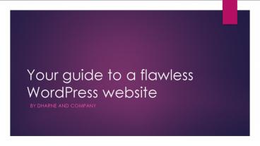 Your guide to a flawless WordPress website