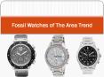 Fossil watches of The Area Trend (1)