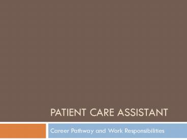 Topics Regarding the Patient Care Assistant Profession