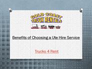 Benefits of Choosing a Ute Hire Service