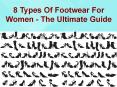 8 Types Of Footwear For Women - The Ultimate Guide
