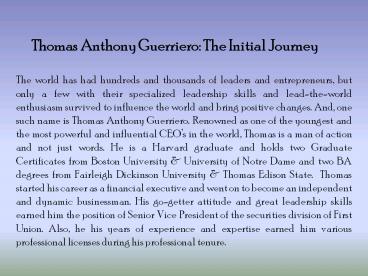 Thomas Anthony Guerriero: The Initial Journey