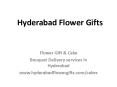 Hyderabad Flower Gifts PowerPoint PPT Presentation