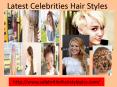 Celebrity Hairstyle Pics 2014 PowerPoint PPT Presentation