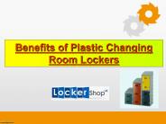 Benefits of Plastic Changing Room Lockers