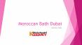 Moroccan Bath Dubai (1)