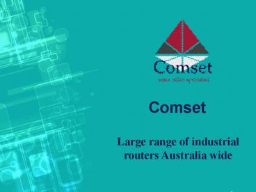Comset - Large range of industrial routers Australia wide