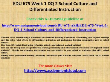 EDU 675 Week 1 DQ 2 School Culture and Differentiated Instruction