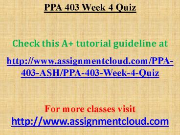 PPA 403 Week 4 Quiz