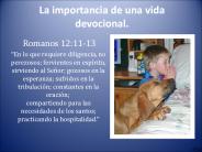 La importancia de una vida devocional.