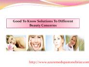 Good To Know Solutions To Different Beauty Concerns