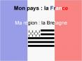 Mon pays : la France PowerPoint PPT Presentation
