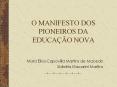 O MANIFESTO DOS PIONEIROS DA EDUCA PowerPoint PPT Presentation
