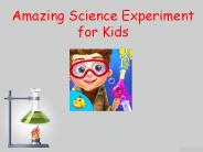 Amazing Science Experiment for Kids