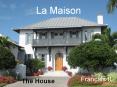 La Maison PowerPoint PPT Presentation