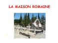 LA MAISON ROMAINE PowerPoint PPT Presentation