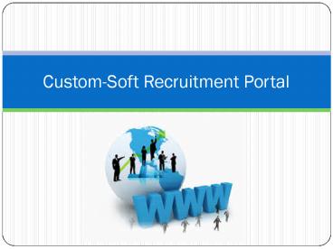 Custom-Soft Recruitment portal