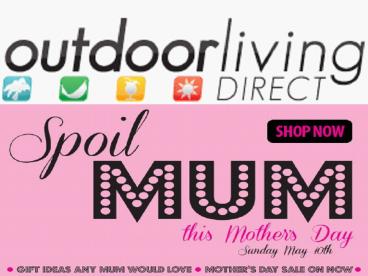 Outdoor Direct Living - Special Mothers Day Offers