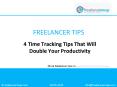 4 Time Tracking Tips That Will Double Your Productivity PowerPoint PPT Presentation