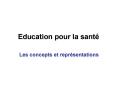 Education pour la sant PowerPoint PPT Presentation