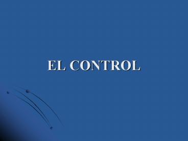 EL CONTROL