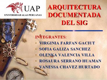 ARQUITECTURA DOCUMENTADA DEL SIG