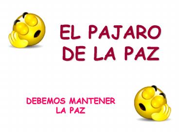 AG2- EL PAJARO DE LA PAZ