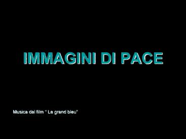IMMAGINI DI PACE