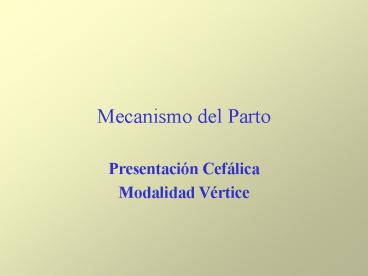 Mecanismo del Parto