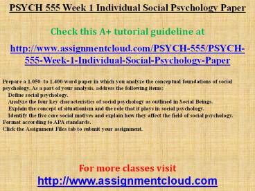 PSYCH 555 Week 1 Individual Social Psychology Paper