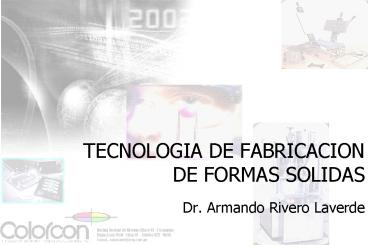 TECNOLOGIA DE FABRICACION DE FORMAS SOLIDAS