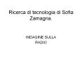 Ricerca di tecnologia di Sofia Zamagna. PowerPoint PPT Presentation