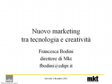 Nuovo marketing tra tecnologia e creativit