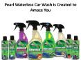 Pearl Waterless Car Wash Products are Created for your Convenience & Enjoyment   PowerPoint PPT Presentation