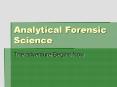 Analytical%20Forensic%20Science PowerPoint PPT Presentation